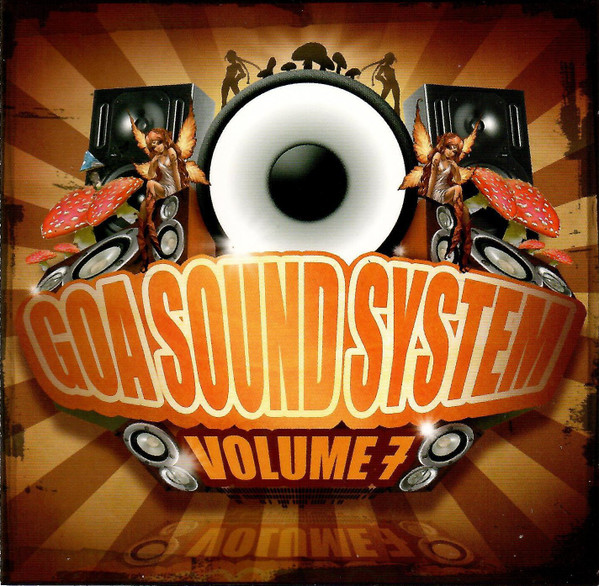Goa Sound System Volume 7