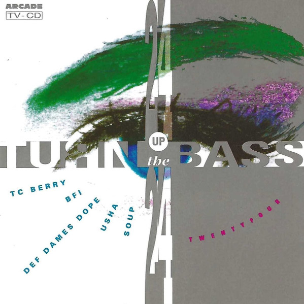 Turn Up The Bass 24