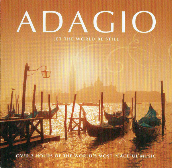 Adagio: Let The World Be Still