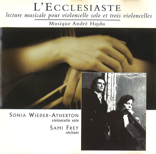 L'Ecclesiaste. Lecture Musicale Pour Violoncelle Solo Et Trois Violoncelles