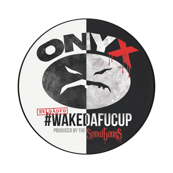 #Wakedafucup Reloaded