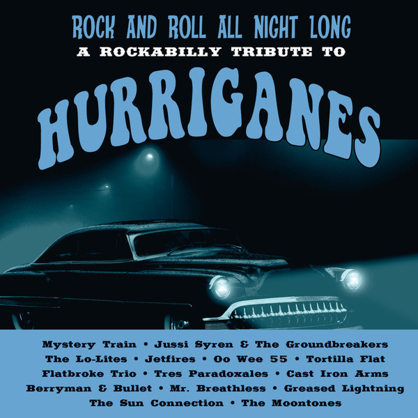 Rock And Roll All Night Long - A Rockabilly Tribute To Hurriganes
