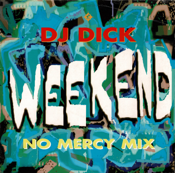 Weekend (No Mercy Mix)