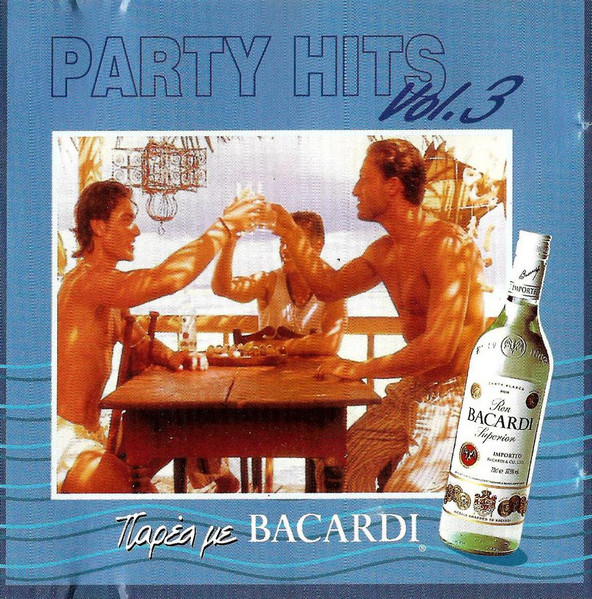 Party Hits Vol. 3 (Παρέα με Bacardi)