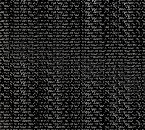 An Archivist's Nightmare