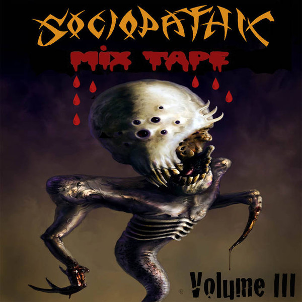 Sociopathic Mix Tape, Volume III