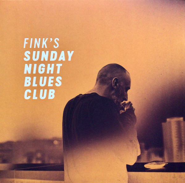 Fink's Sunday Night Blues Club Volume One