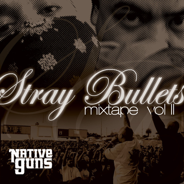 Stray Bullets Mixtape, Vol II