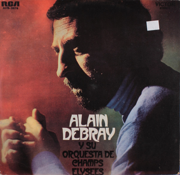 Alain Debray Y Su Orquesta De Champs Elysees