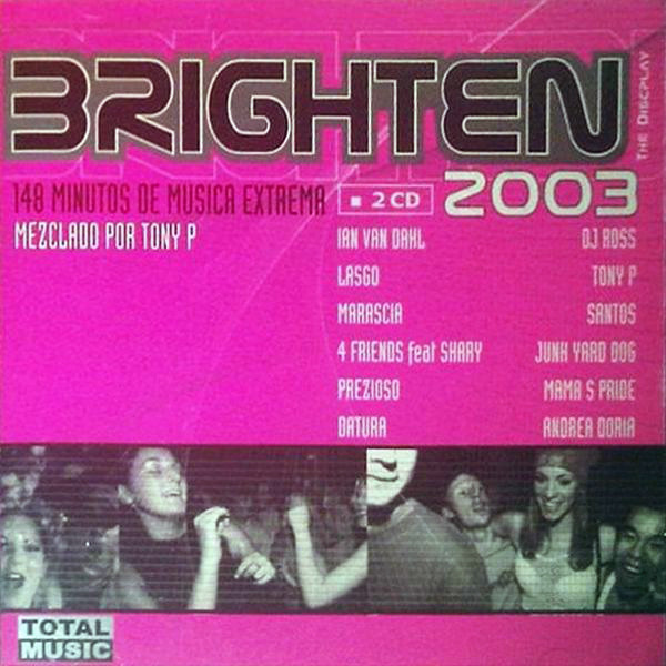 Brighten 2003: The Discplay