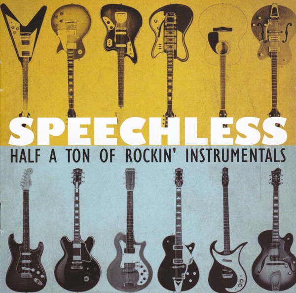 Speechless Half A Ton Of Rockin' Instrumentals