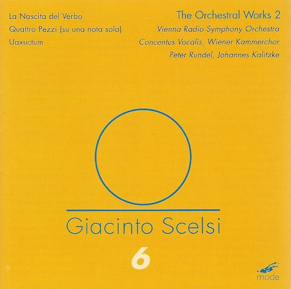 The Orchestral Works 2: La Nascita Del Verbo, Quattro Pezzi (Su Una Nota Sola), Uaxuctum