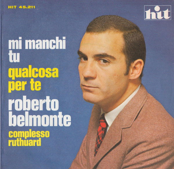 Mi Manchi Tu / Qualcosa Per Te