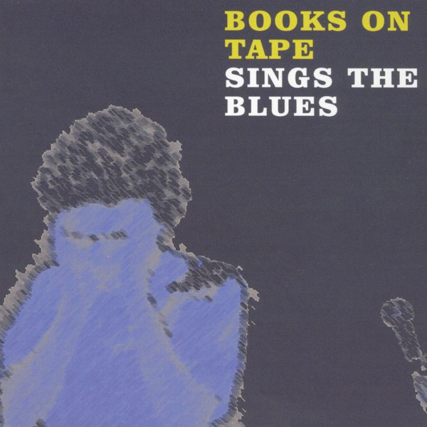 Books On Tape Sings The Blues