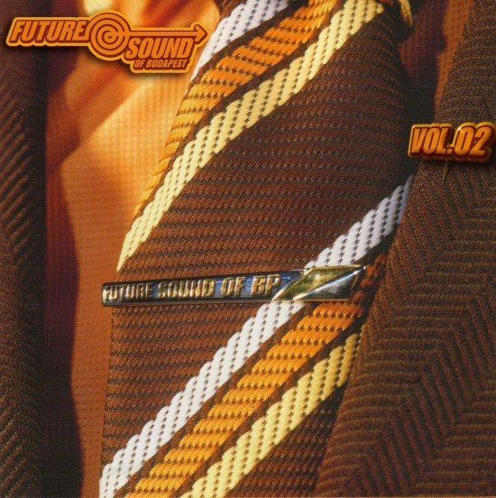 Future Sound Of Budapest Vol. 2