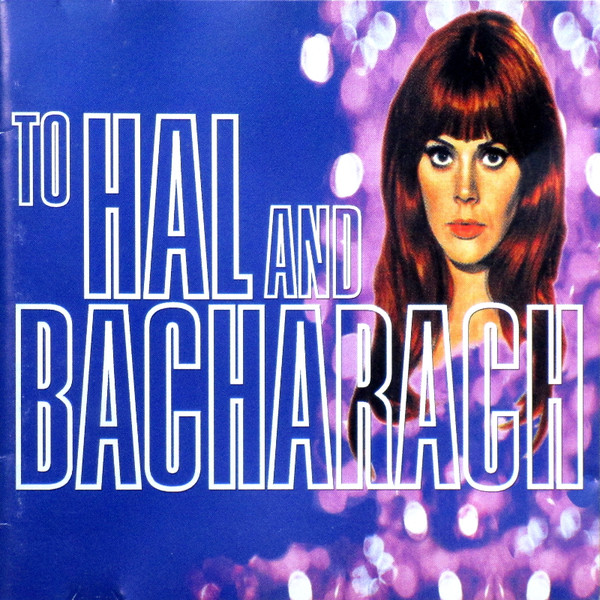 To Hal And Bacharach