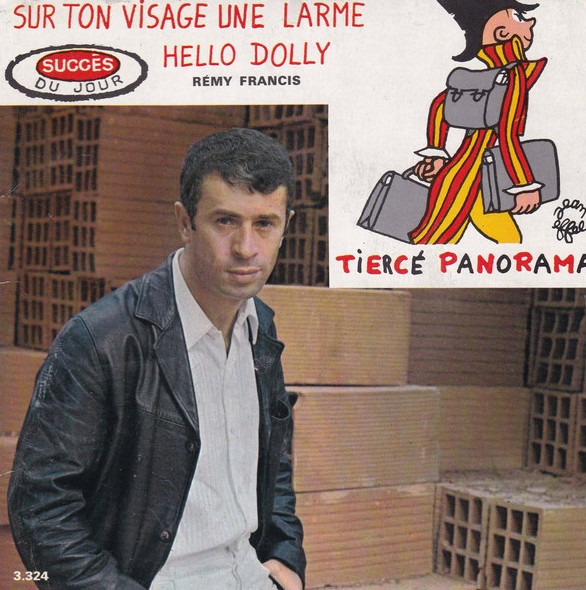 Sur Ton Visage Une Larme / Hello Dolly