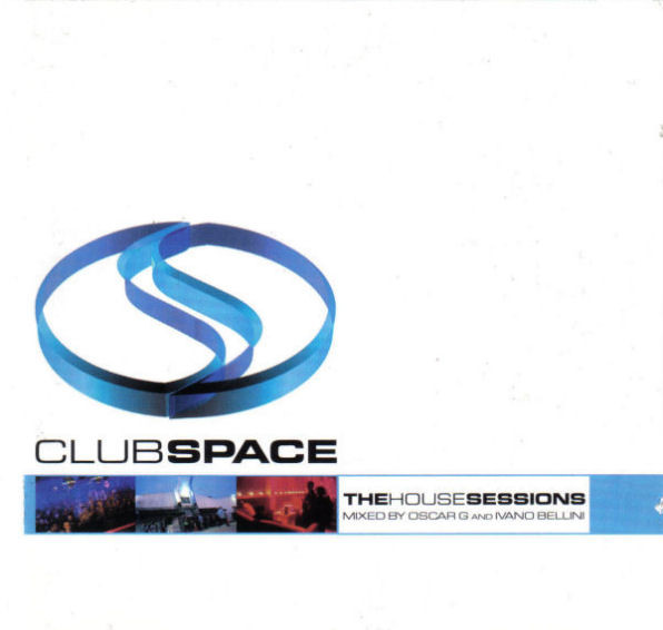 Club Space - The House Sessions