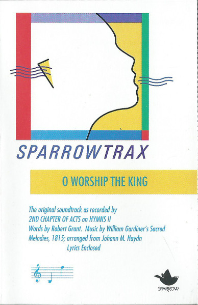 O Worship The King