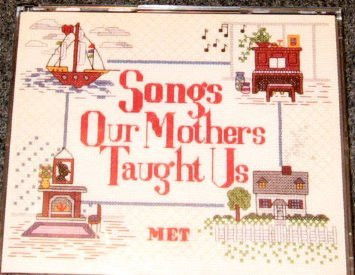 Songs Our Mothers Taught Us