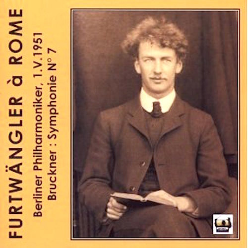 Furtwängler À Rome (Simphonie Nº 7)