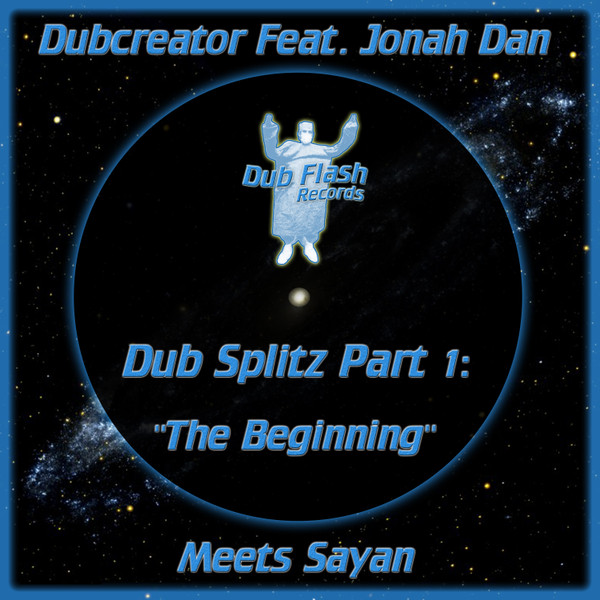 Dub Splitz - Part 1: The Beginning