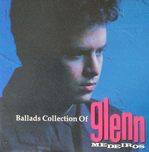 Ballads Collection Of Glenn Medeiros