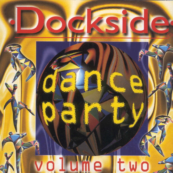 Dockside Dance Party Volume Two
