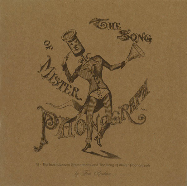 The Incandescent Gramophone