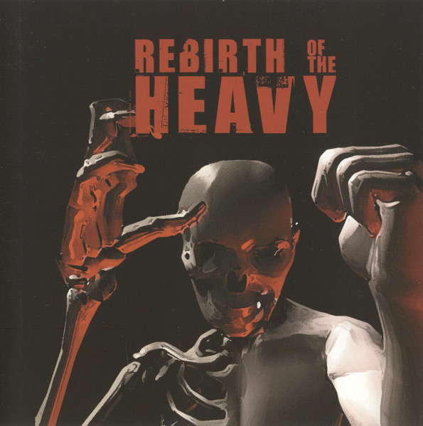 Rebirth Of The Heavy