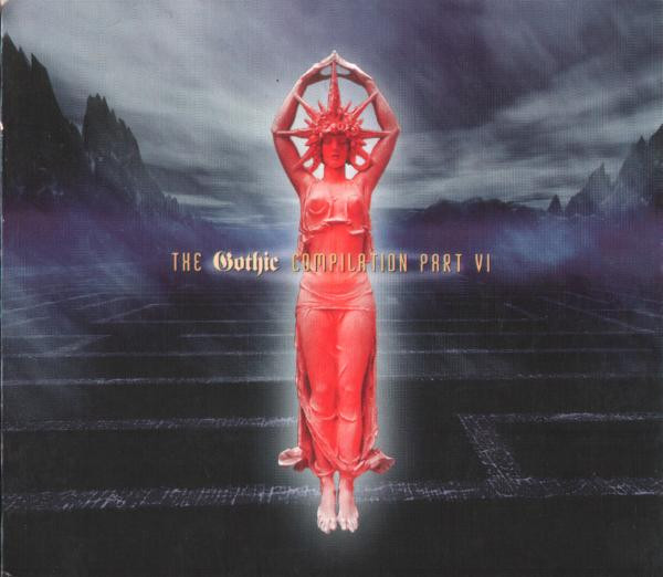 The Gothic Compilation Part VI