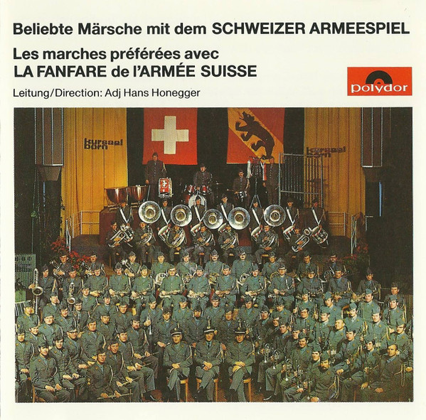 Beliebte Märsche Mit Dem Schweizer Armeespiel = Les Marches Préférées Avec La Fanfare De L'Armée Suisse