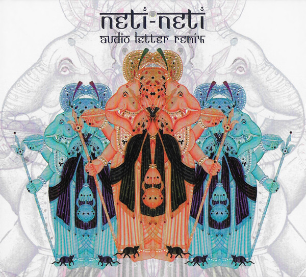 Neti-Neti (Audio Letter Remix)