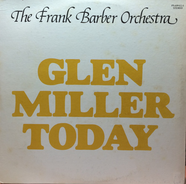 Glen Miller Today