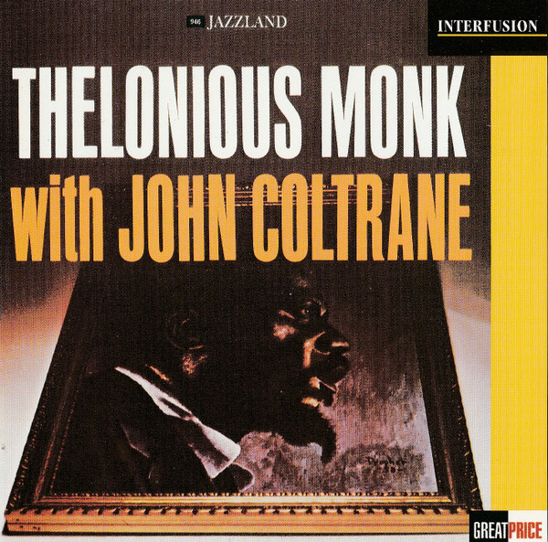 Thelonious Monk With John Coltrane
