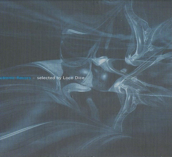 Electronic Flavors - Selected By Loco Dice