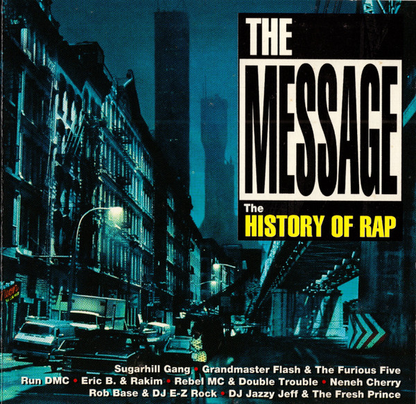 The Message • The History Of Rap