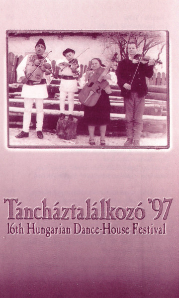 Táncháztalálkozó '97 / 16th Hungarian Dance-House Meeting