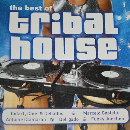 The Best Of Tribal House