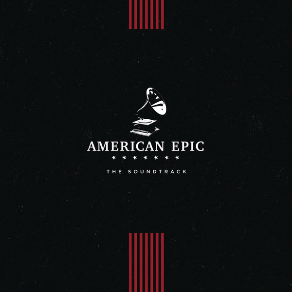 American Epic - The Soundtrack