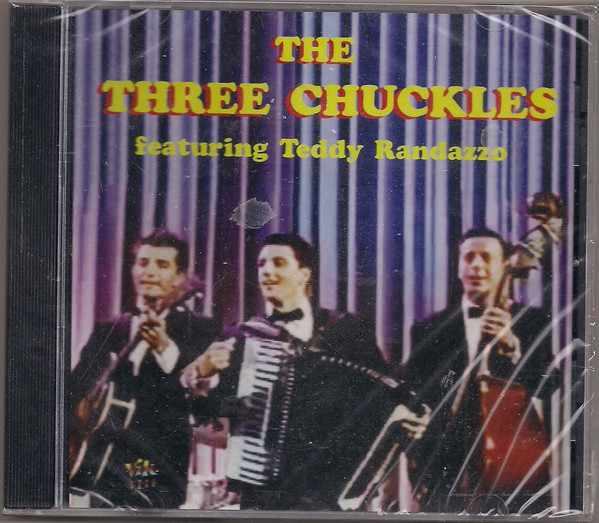 The Three Chuckles Featuring Teddy Randazzo