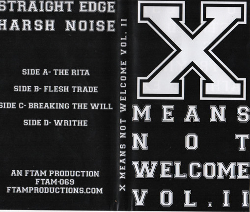 X Means Not Welcome Vol. II