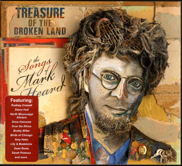 Treasure Of The Broken Land: The Songs Of Mark Heard