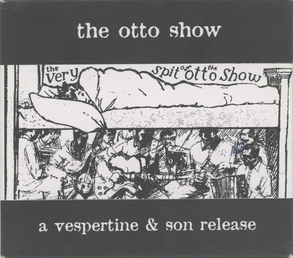 The Very Spit Of The Otto Show