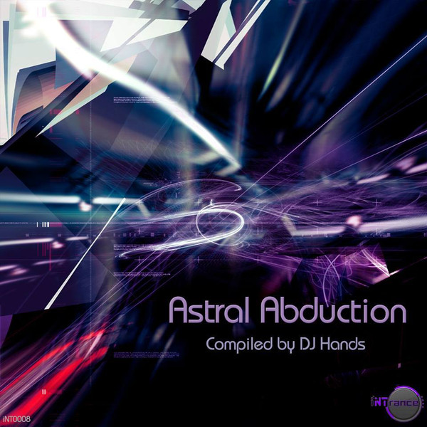 Astral Abduction (Compiled By Dj Hands)