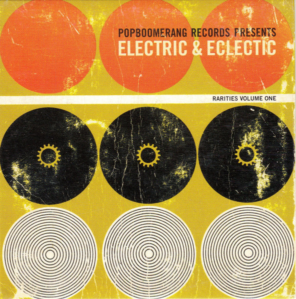 Popboomerang Records Presents Electric & Eclectic