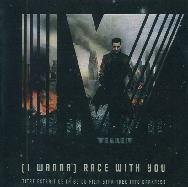 [I Wanna] Race With You - Titre Extrait de la B.O Du Film Star Trek Into Darkness