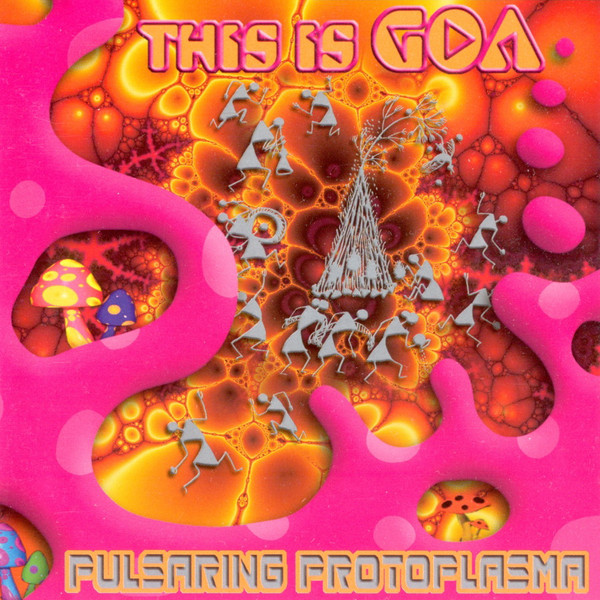 This Is Goa (Pulsaring Protoplasma)