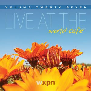 Live At The World Café - Volume Twenty Seven
