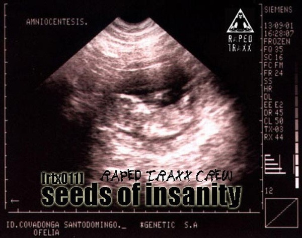 Raped Traxx Crew - Seeds Of Insanity